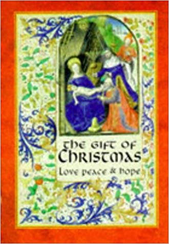 The Gift of Christmas: Love, Peace & Hope HB - Lion Hudson